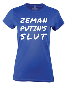Dámské tričko s potiskem Zeman Putins slut
