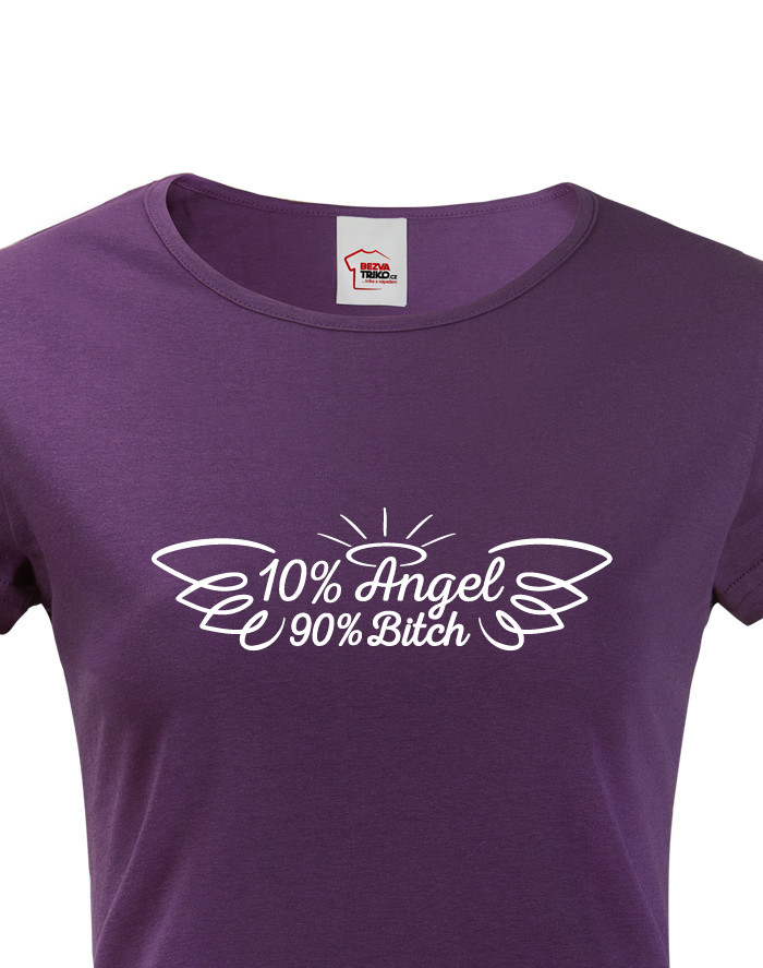 Dámské tričko s potiskem pro zlobivé holky 10% angel