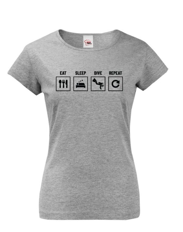 Dámské tričko Eat-sleep-dive-repeat - ideální dárek