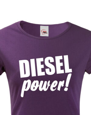 Dámske tričko s motívom Diesel power!. Vtipná a originální pánská a dámská trička s potiskem levně. Levná trička s MEME potiskem.
