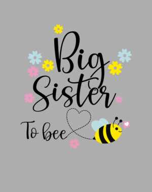 Body s potiskem Big sister to bee